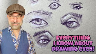 Everything I Know About Drawing Eyes!