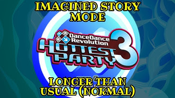 DDR Hottest Party 3 - Imagined Story Mode (Normal) [Longplay - Longer than usual]