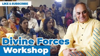 Divine Forces Workshop : Dr Ajai Bhambi