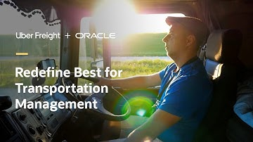 Uber Freight and Oracle redefine transportation for freight
