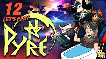 Liberation Rite - Pyre Gameplay - Let’s Play: Part 12