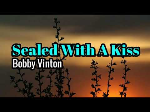 Sealed With A Kiss  - Bobby Vinton lyrics