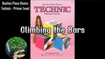 Climbing the Bars (P3) | Bastien Piano Basics Technic Primer Level