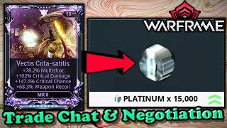 [Warframe] A Riven Dealer's Guide to Making Platinum | Part 3: Trade Chat & Negotiation