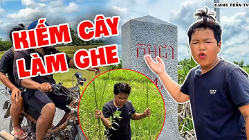 Làm Ghe Ngo Từ Cây Điên Điển – Ba Báo Đi Xe Sang Campuchia Kiếm Cây ! | Ba Anh Em