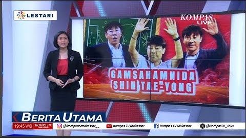 GAMSAHAMNIDA (감사합니다)  Shin Tae-Yong   !    Ulasan Berita Utama #08012025