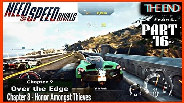 NEED FOR SPEED RIVALS | WALKTHROUGH PART 16 | CHAPTER 8 & 9: HONOR AMONGST THIEVES [GAME ENDING] (4K