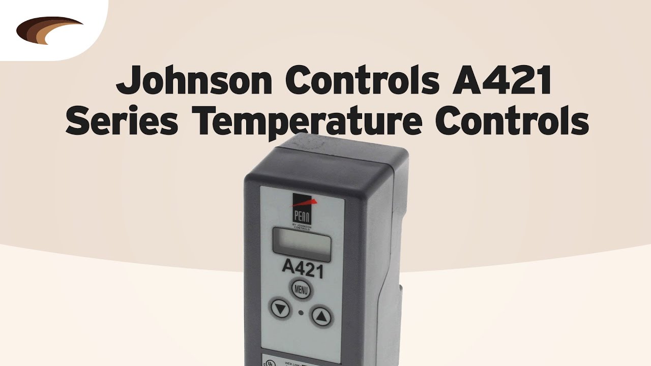 Johnson Controls A421abc-02C Electronic Temperature Control Open/Close On 