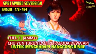 CHU YUN SIAP MENGHADAPI NANGGONG JUNJIE ‼️ SPIRIT SWORD SOVEREIGN full 1 jam