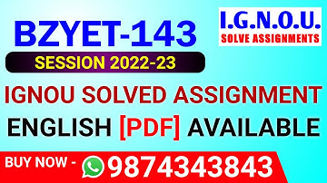 BZYET-143 Solved Assignment 2022-23 in English,BZYET 143 Solved Assignment 2023,BZYET 143 Assignment