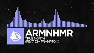 [Future Bass] - ARMNHMR - True North (feat. Dia Frampton) [Together As One LP]