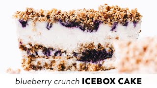 Blueberry Crunch Icebox Cake // vegan, gluten-free, date-sweetened