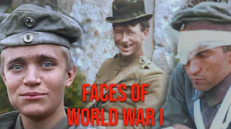Faces of World War I in Color - Restored Footage