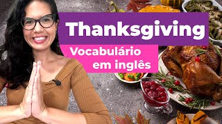 Dia de Ação de Graças (Thanksgiving Day) - English Experts