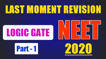 Last Moment Revision | NEET-2020 | Physics |Logic Gates Part-1