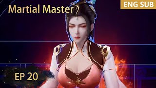 ENG SUB | Martial Master [EP20] episode english