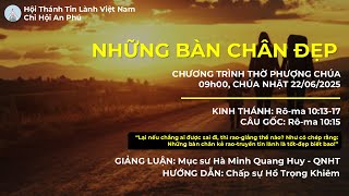 HTTL AN PHÚ - Chương Trình Thờ Phượng Chúa - 22/06/2025