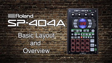 Roland SP-404A - Basic layout and overview