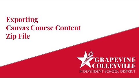 Exporting Canvas Course Content Zip File