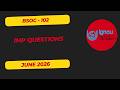 Important Questions June 2026 | BSOC 102 | IGNOU BA Sociology | Top 15 Questions with Answers