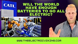 Will the world have enough batteries to go ALL ELECTRIC?