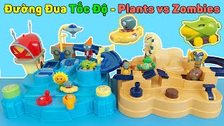 Mô Hình Đường Đua Tốc Độ Plants vs Zombies 2, Bản Đồ Ai Cập Cổ Đại Và Tương Lai Xa | Mở Hộp TV