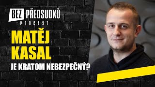 3. Díl série "DROGY A ZÁVISLOSTI" na téma KRATOM s vojenským psychiatrem Matějem Kasalem