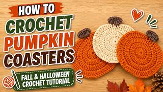 How to Crochet Pumpkin Coasters | Fall & Halloween Crochet Tutorial