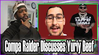 Compa Raidher Discusses Yuriy Beef