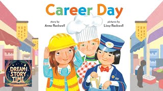 Career Day by Anne Rockwell | Preschool Read Aloud | Community Helpers