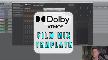 How to Make a Dolby Atmos Film Mix Template in Pro Tools