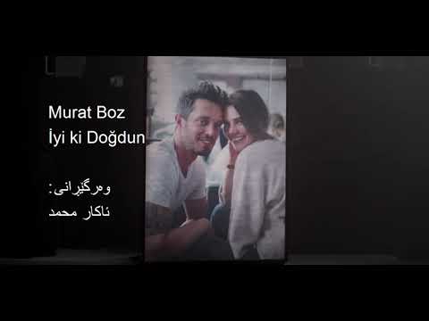 Murat Boz - İyi ki Doğdun  Kurdish Subtitle