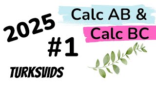 2025 AP Calculus AB & BC FRQ #1