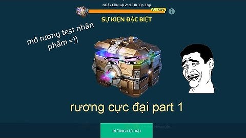 War robot VN || Mở rương cực đại p.1 (2023)