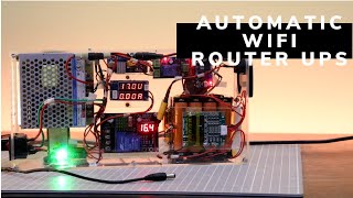 DIY Fully Automatic wifi router UPS with dual output Part 1