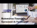 Operaciones de Porcentajes - Matemática Financiera - ISIV