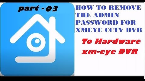 How to reset Xmeye dvr password -  Part - 02 - Technical Shalu