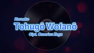Karaoke Nias || Tohugö Wofanö | Omerius Zega