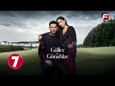 حصريااا الحلقة 7 من المسلسل التركي ورود و ذنوب مدبلج Full HD 