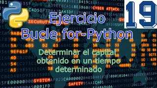 #19 Determinar el capital  obtenido en un tiempo determinado |Python - Bucle for| Wealth