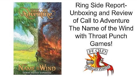 Ring Side Report-Board Game Review of Call To Adventure: The Name of the Wind
