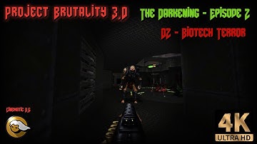 Project Brutality 3.0 - The Darkening - Episode 2 - 02 - Biotech Terror #Reshade