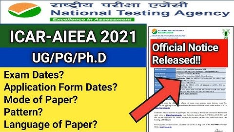 ICAR-AIEEA 2021 Exam Date Official Notice Released by NTA | ICAR 2021 Application Form | ICAR 2021