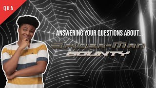 Spider-Man: Bounty Q & A | Answering Your Questions