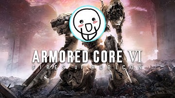 Thriive_ plays Armored Core VI: Fires of Rubicon - Part 3 (FINAL)