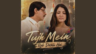 Download lagu Tujh Mein Rab Dikhta Hai