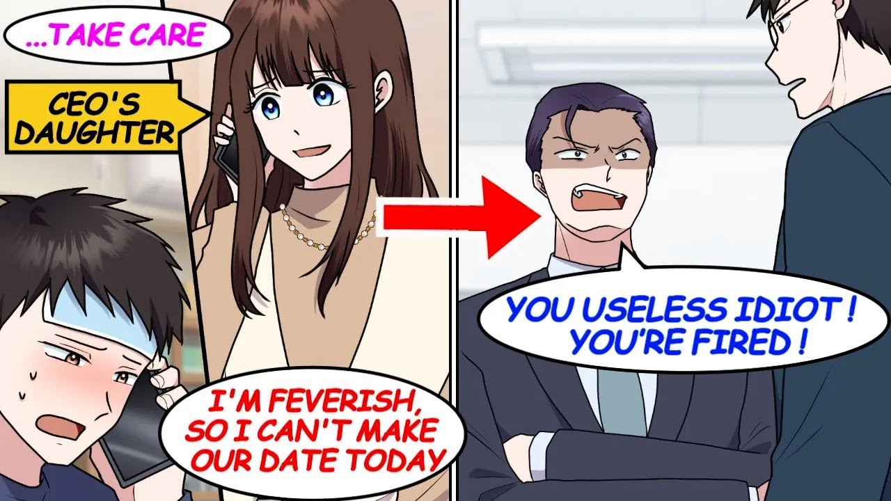 I got sick, canceled my date with a CEO's daughter, then my boss fired me! [Manga]