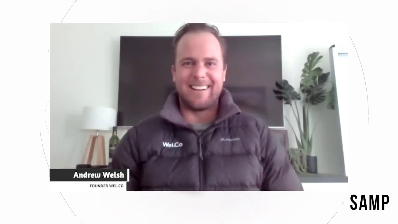SAMP PROPERTY community week:  Andrew Welsh Founder Wel.Co