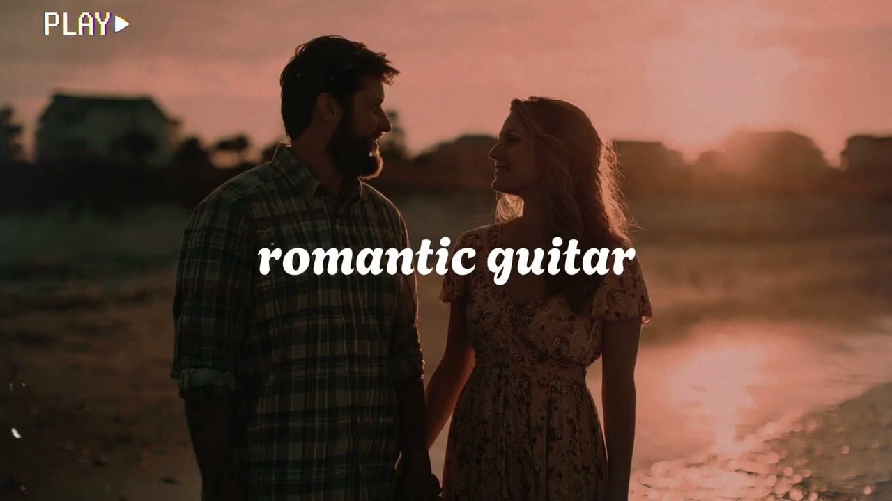 Sunset Acoustic Guitar Love Songs | Romantic Guitar Playlist 2025