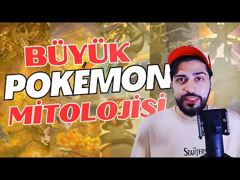BÜYÜK POKéMON MİTOLOJİSİ - Pokémon Evreninin Tüm Hikayesi
